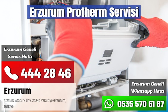 Erzurum Protherm Servisi