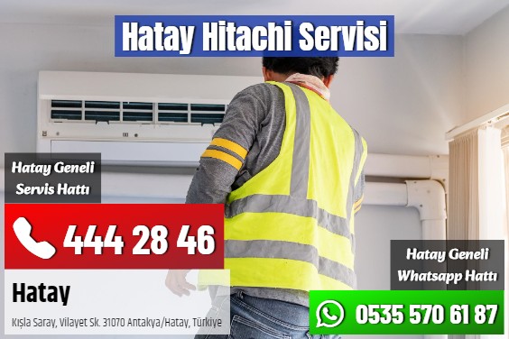 Hatay Hitachi Servisi