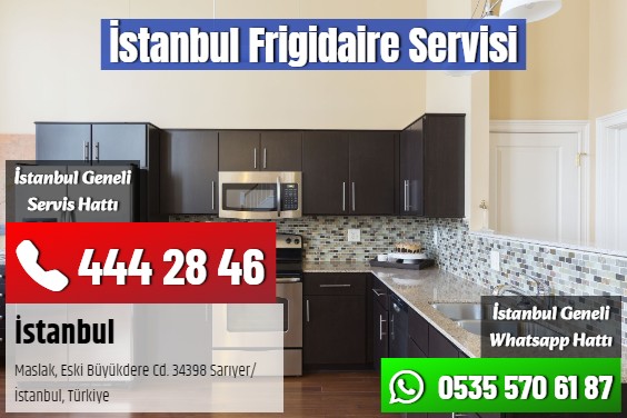 İstanbul Frigidaire Servisi
