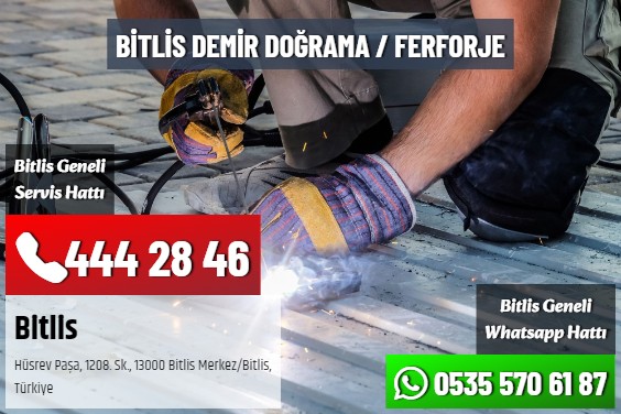 Bitlis Demir Doğrama / Ferforje