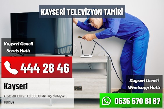 Kayseri Televizyon Tamiri