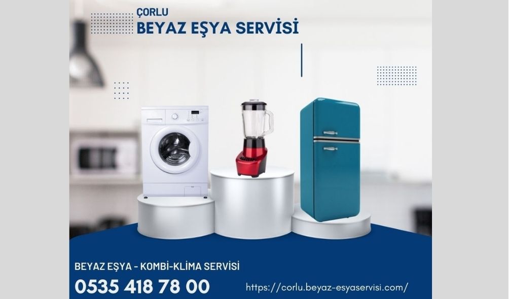 corlu-beyaz-esya-servisi