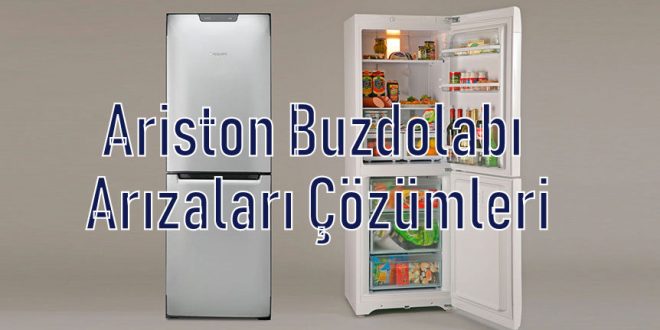 Ariston Buzdolabı Tamir Servisi