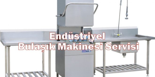 SANAYİ TİPİ BULAŞIK MAKİNASI TAMİRİ